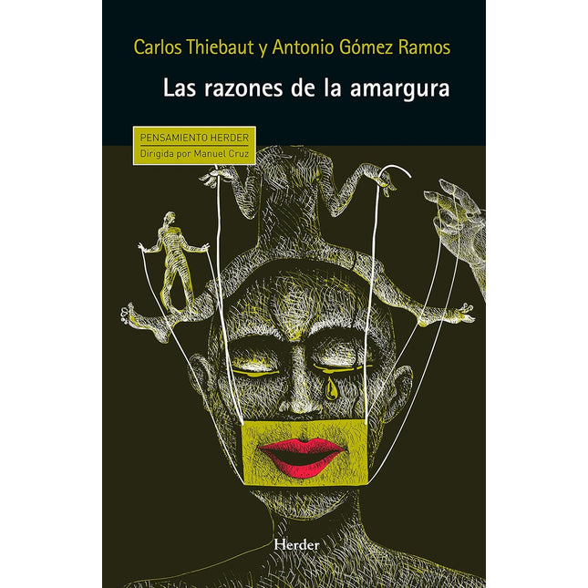 Las razones de la amargura. Variaciones y tientos sobre el resentimiento...