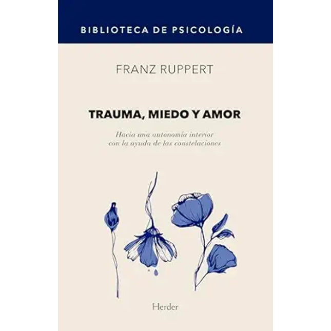 TRAUMA, MIEDO Y AMOR