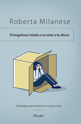El engañoso miedo a no estar a la altura