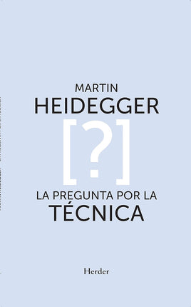 La pregunta por la técnica