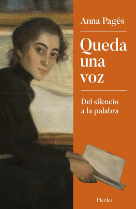 Queda una voz. Del silencio a la palabra