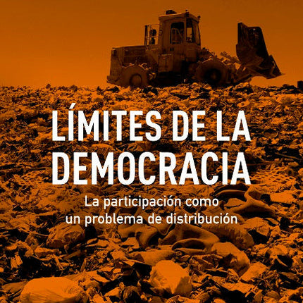 LIMITES DE LA DEMOCRACIA. LA PARTICIPACIÓN CO MO UN PROBLEMA DE DISTRIBUCIÓN