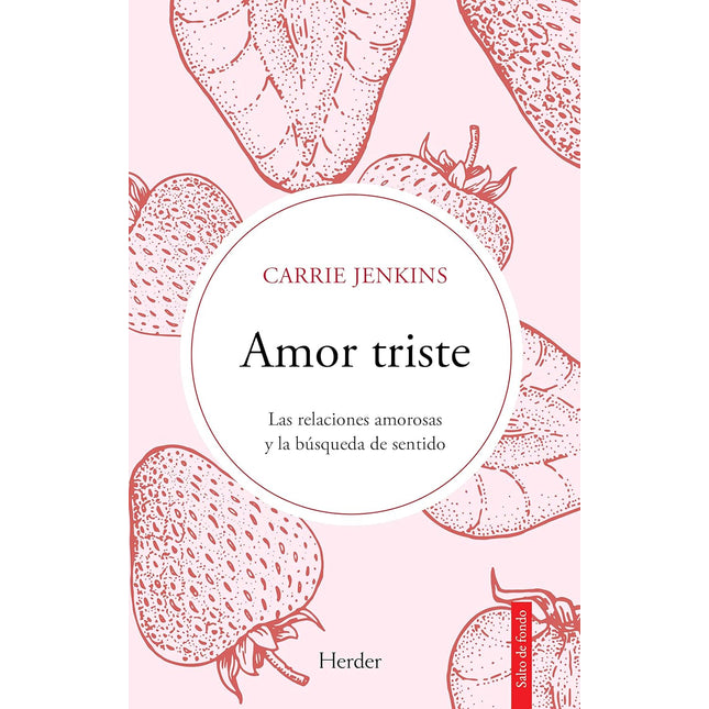 Amor triste. Las relaciones amorosas y la bus queda de sentido