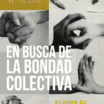 En busca de la bondad colectiva. Elogio de la civilidad