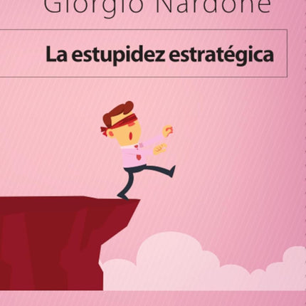 La estupidez estratégica