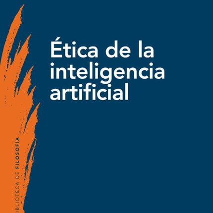 ETICA DE LA INTELIGENCIA ARTIFICIAL
