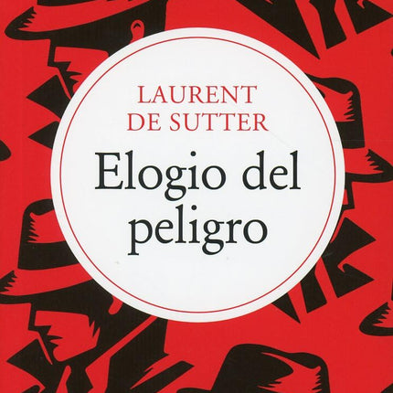 Elogio del peligro