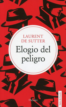 Elogio del peligro