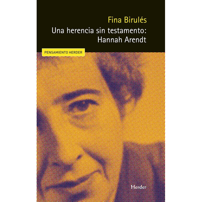 UNA HERENCIA SIN TESTAMENTO: HANNAH ARENDT