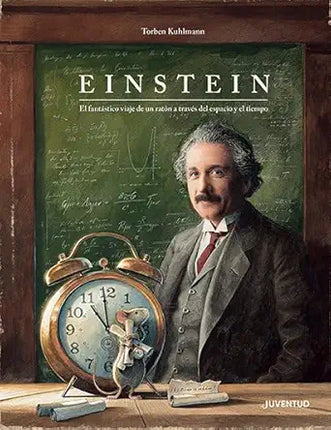 EINSTEIN. EL FANTÁSTICO VIAJE DE UN RATÓN A TRAVÉS DEL ESPACIO