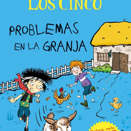 LOS CINCO. PROBLEMAS EN LA GRANJA