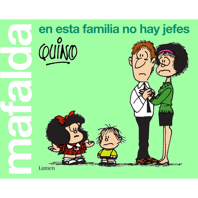 Mafalda. En esta familia no hay jefes