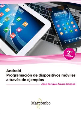 Android: programación de dispositivos móviles a través de ejemplos