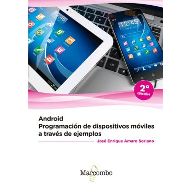 Android: programación de dispositivos móviles a través de ejemplos