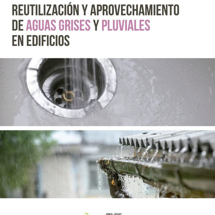 Reutilización y aprovechamiento de aguas grises y pluviales en edificios