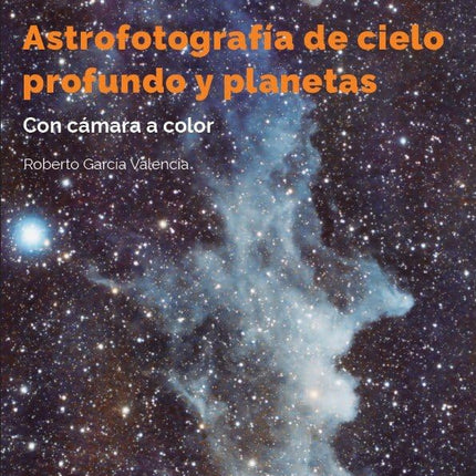 Astrofotografía de cielo profundo y planetas