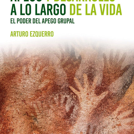 Apego y desarrollo a lo largo de la vida