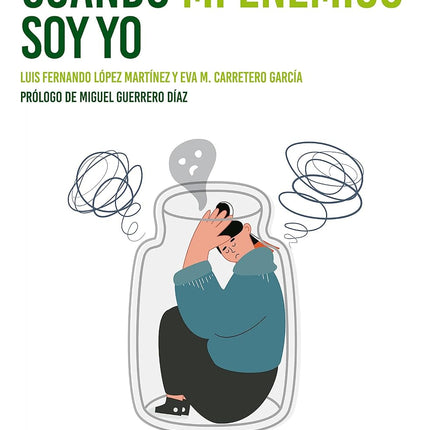 Cuándo mi enemigo soy yo