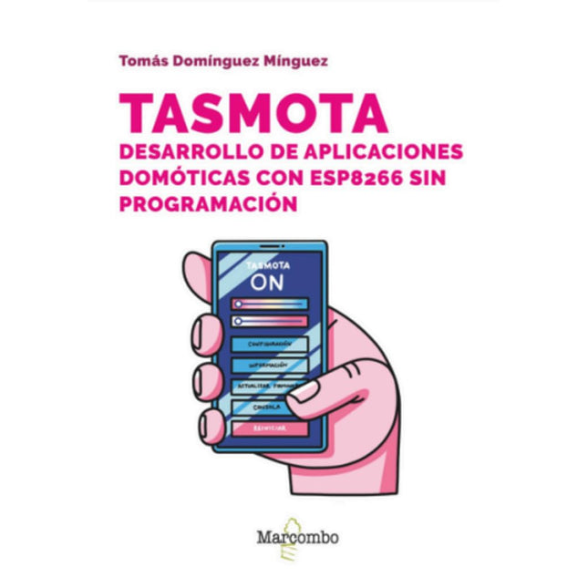 Tas mota. Desarrollo de aplicaciones domóticas con esp8266 sin programación