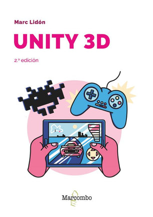 UNITY 3D, 2ª/EDICIÓN