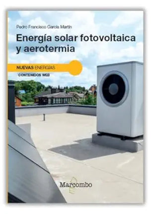 ENERGÍA SOLAR FOTOVOLTAICA Y AEROTERMIA