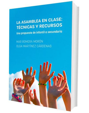 LA ASAMBLEA EN CLASE: TECNICAS Y RECURSOS