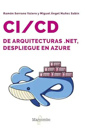 CI/CD DE ARQUITECTURAS .NET, DESPLIEGUE EN AZURE