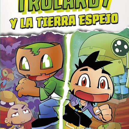 TROLARDY 3.Y LA TIERRA ESPEJO 3