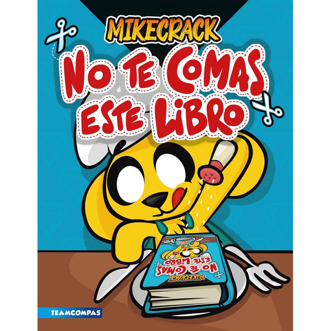 No te comas este libro