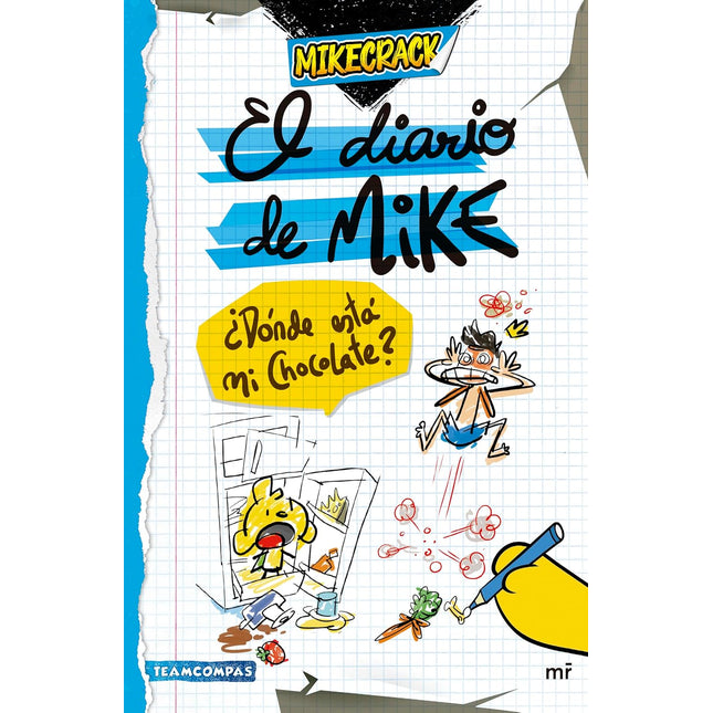 El diario de Mike. ¿Dónde está mi chocolate?