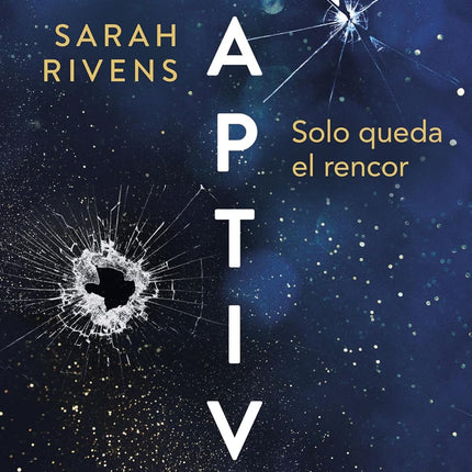 Cautive: solo queda el rencor