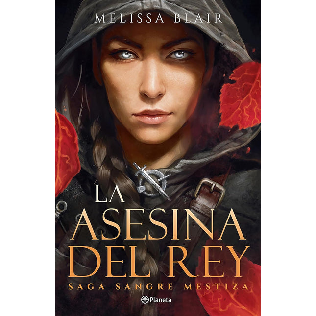La asesina del rey (serie sangre mestiza 1)