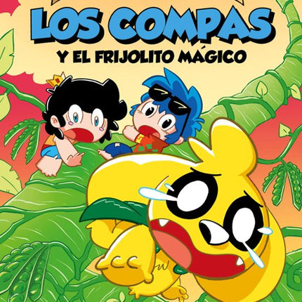 Los compa cuentos 2. Los compas y el frijolito mágico