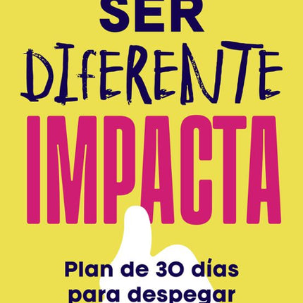 Ser diferente impacta