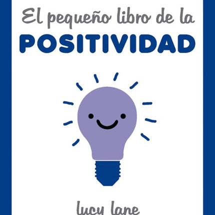 El pequeño libro de la positividad