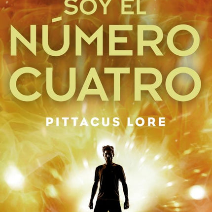 LEGADOS DE LORIEN 1. SOY EL NUMERO CUATRO