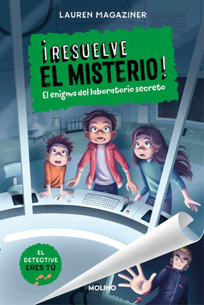 Resuelve el misterio 6. El enigma del laboratorio secreto