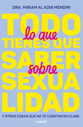 Todo lo qué tienes qué saber sobre sexualidad y otras cosas qué no te cuentan en clase