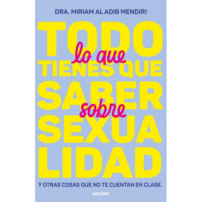 Todo lo qué tienes qué saber sobre sexualidad y otras cosas qué no te cuentan en clase