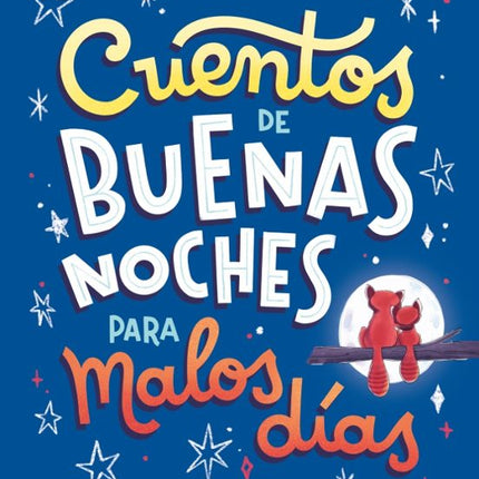 Cuentos de buenas noches para malos días