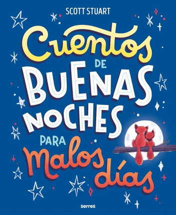 Cuentos de buenas noches para malos días