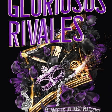 GLORIOSOS RIVALES (EL GRAN JUEGO 2)