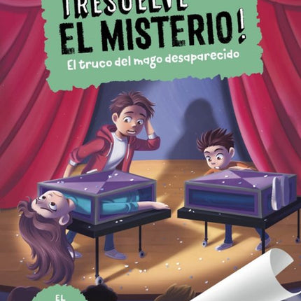 RESUELVE EL MISTERIO 9. EL TRUCO DEL MAGO DES APARECIDO