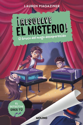 RESUELVE EL MISTERIO 9. EL TRUCO DEL MAGO DES APARECIDO