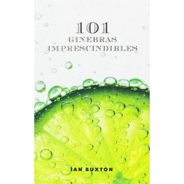 101 GINEBRAS IMPRESCINDIBLES