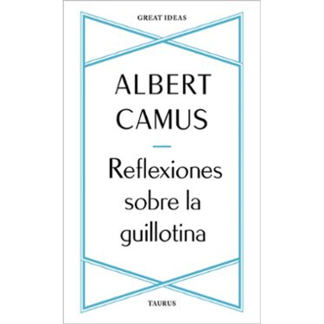 Reflexiones sobre la guillotina