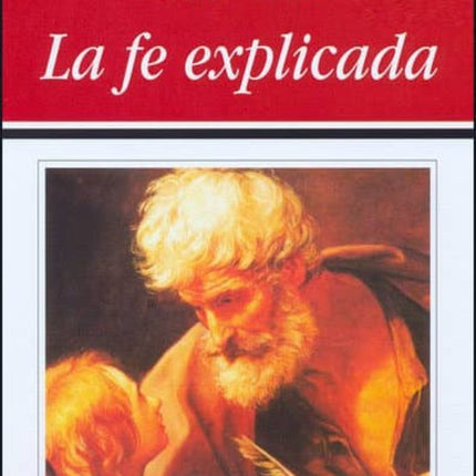 LA FE EXPLICADA