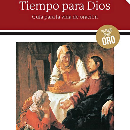 TIEMPO PARA DIOS. GUIA PARA LA VIDA DE ORACIO N