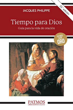 TIEMPO PARA DIOS. GUIA PARA LA VIDA DE ORACIO N
