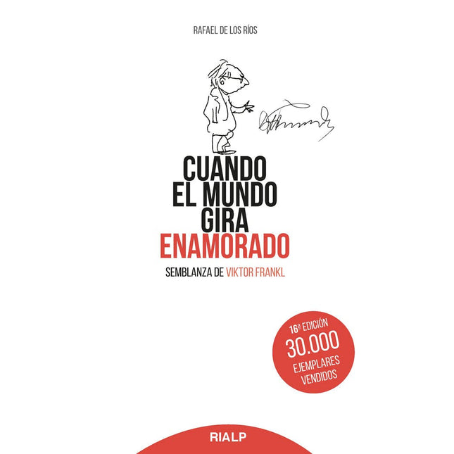 CUANDO EL MUNDO GIRA ENAMORADO: SEMBLANZA DE VIKTOR FRANKL
